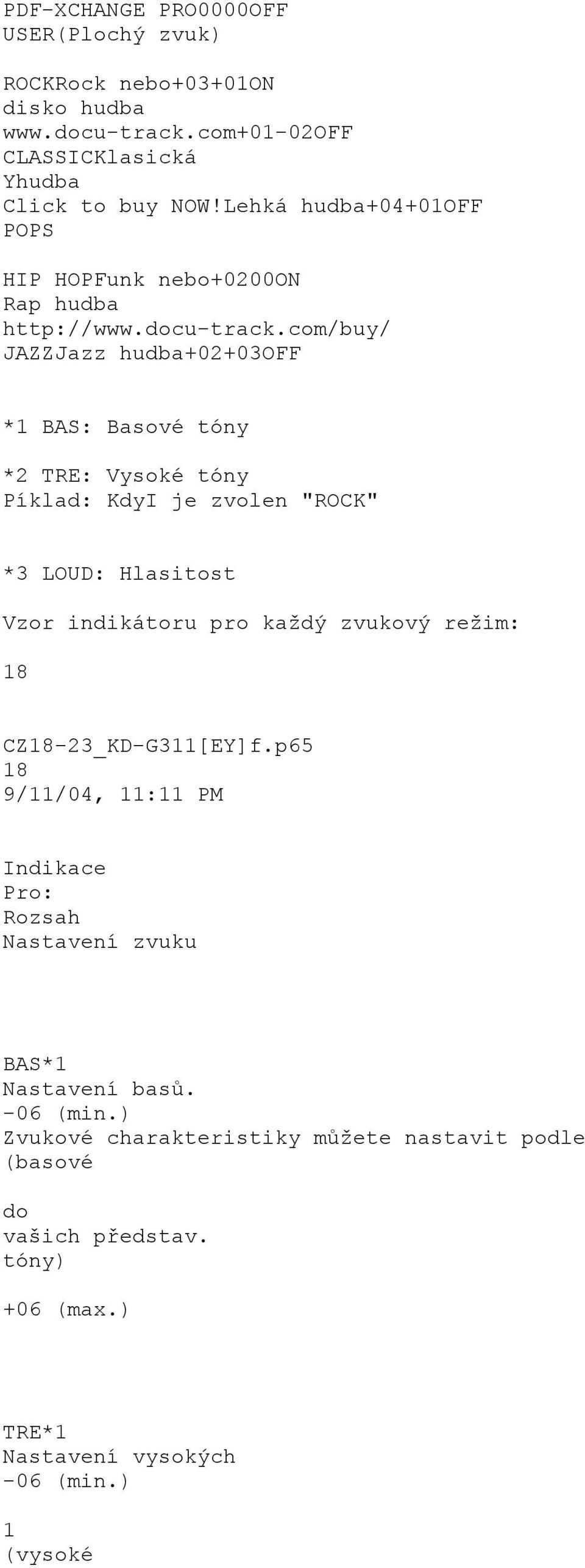 "ROCK" *3 LOUD: Hlasitost Vzor indikátoru pro každý zvukový režim: 18 CZ18-23_KD-G311[EY]f.