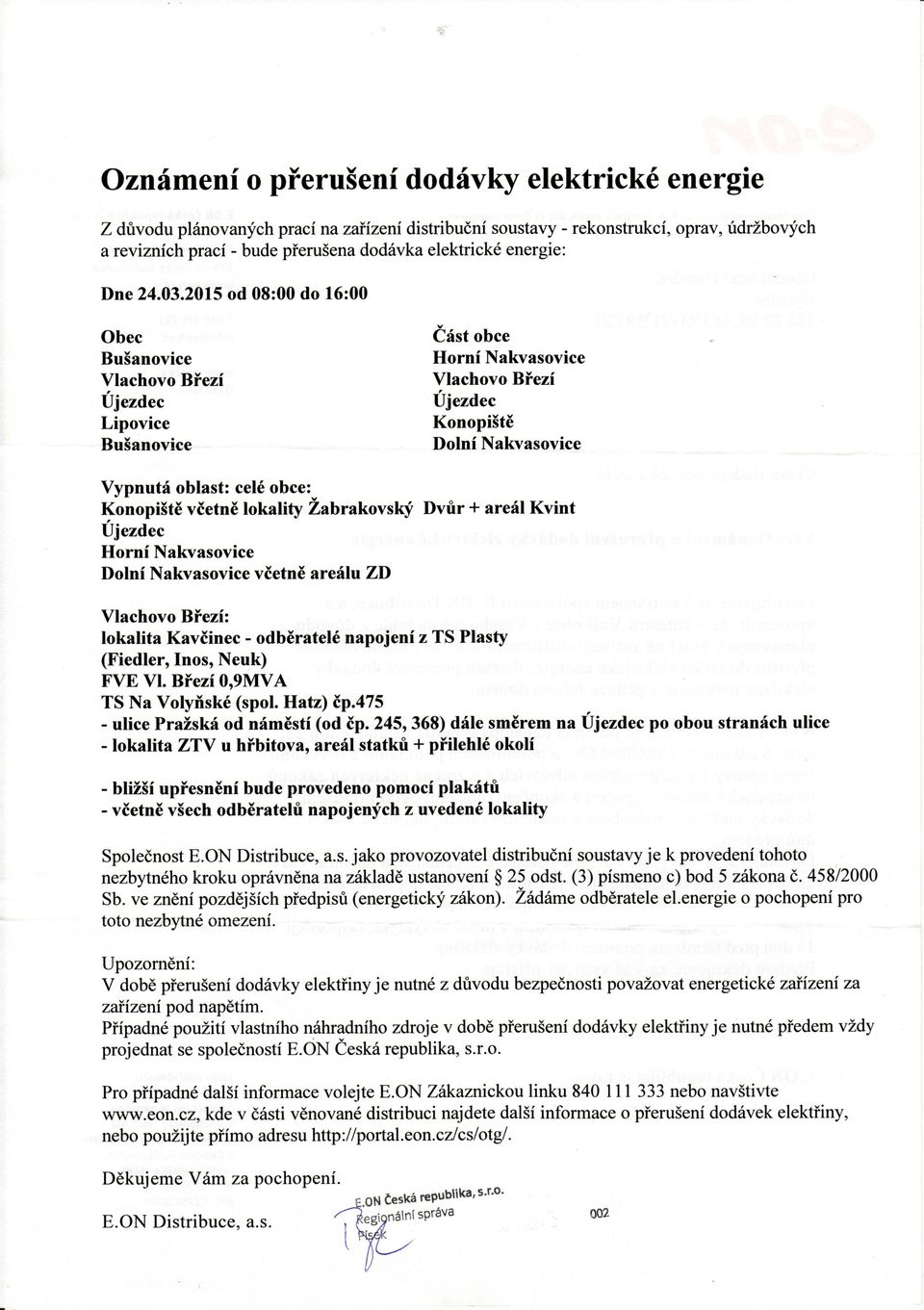 lokalita Kavčinec- odběratelénapojeníz TS Plasty @iedler,inos,neuk) F.vE vl. BÍezi0'9MvA TS Na Volyřské (spol.h;atz)čp.475 - ulice Pražslcíod náměstí(od ěp.