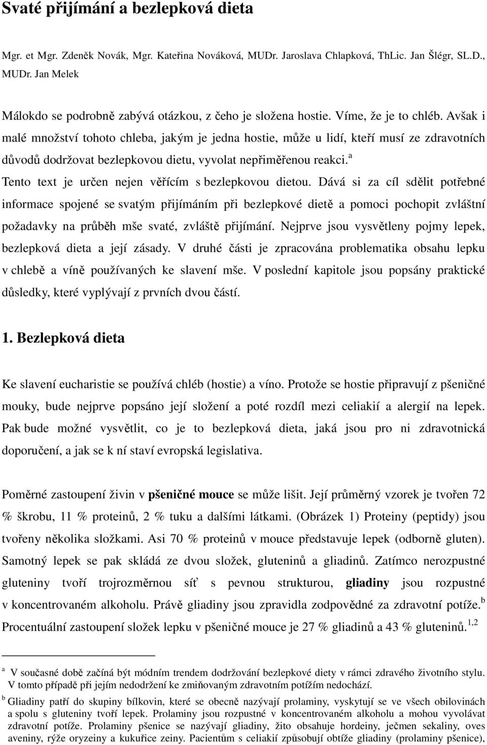 a Tento text je určen nejen věřícím s bezlepkovou dietou.