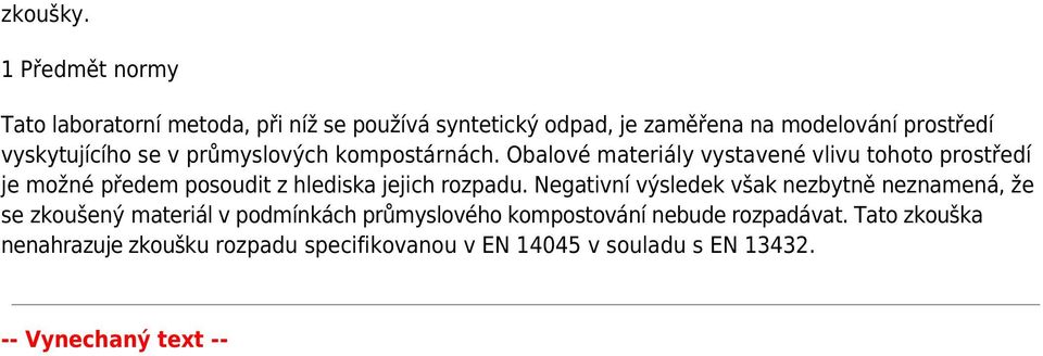 vyskytujícího se v průmyslových kompostárnách.