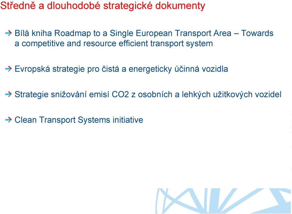 system Evropská strategie pro čistá a energeticky účinná vozidla Strategie