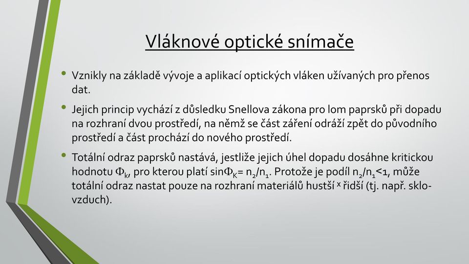 zpět do původního prostředí a část prochází do nového prostředí.