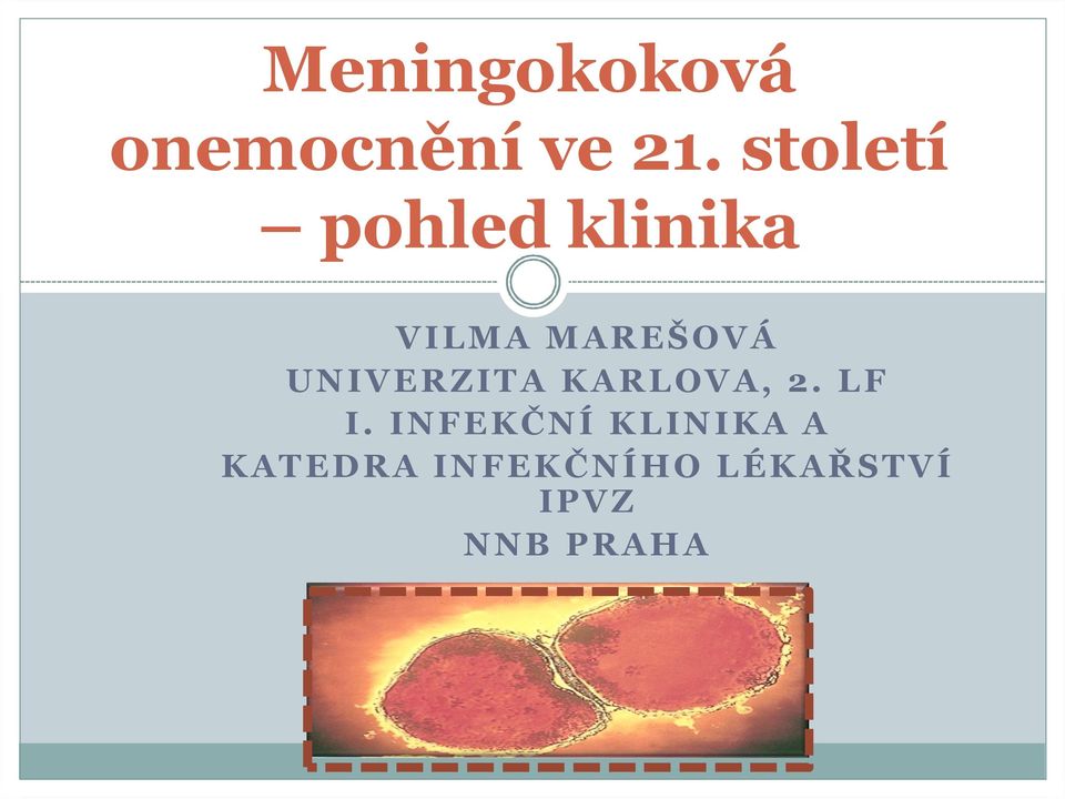 UNIVERZITA KARLOVA, 2. LF I.