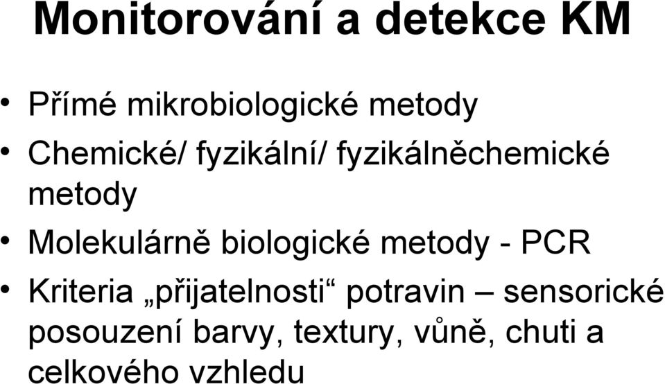 biologické metody - PCR Kriteria přijatelnosti potravin