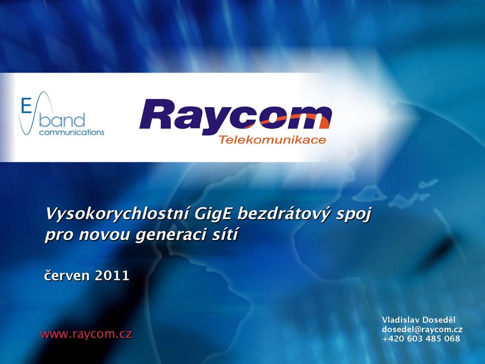 červen 2011 www.raycom.