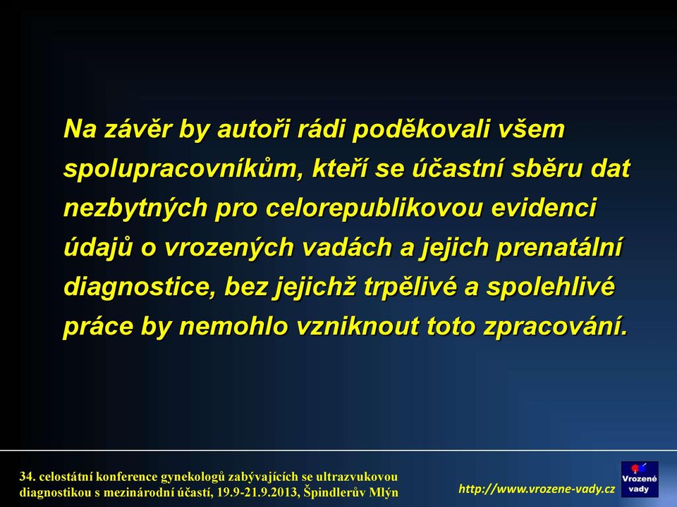 údajů o vrozených vadách a jejich prenatální diagnostice, bez