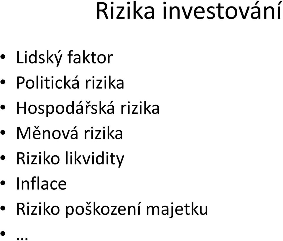 rizika Měnová rizika Riziko