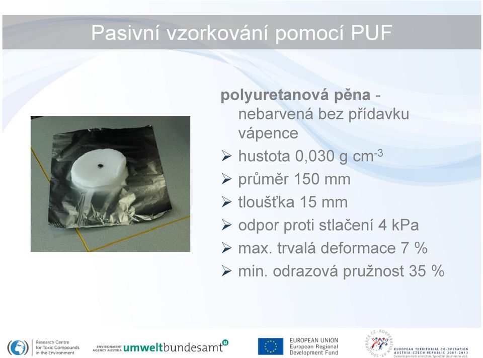 průměr 150 mm tloušťka 15 mm odpor proti stlačení 4