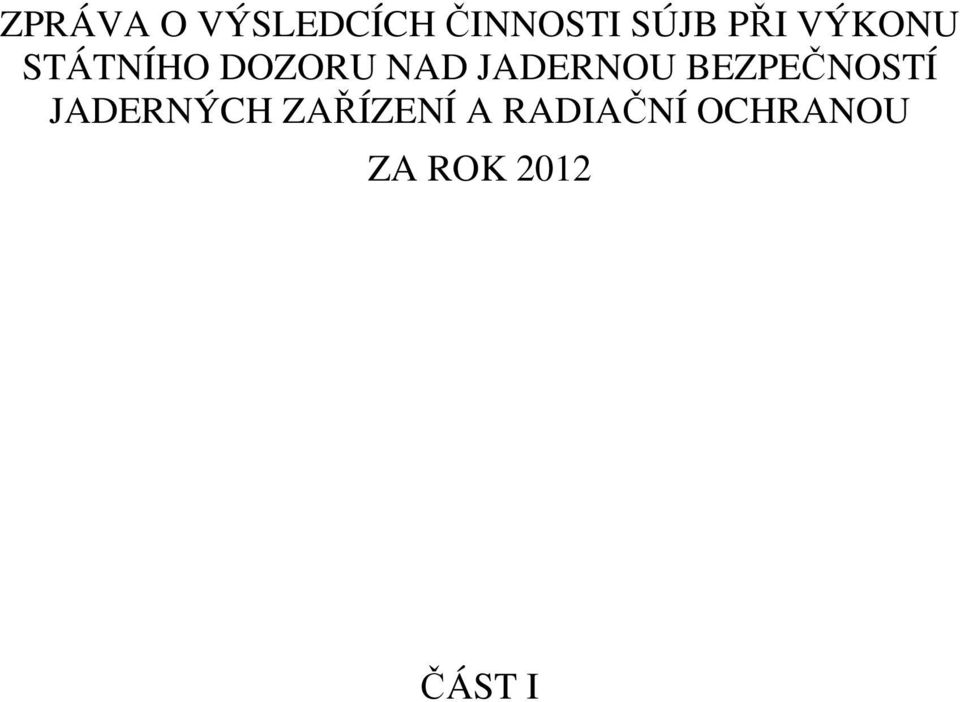 JADERNOU BEZPEČNOSTÍ JADERNÝCH