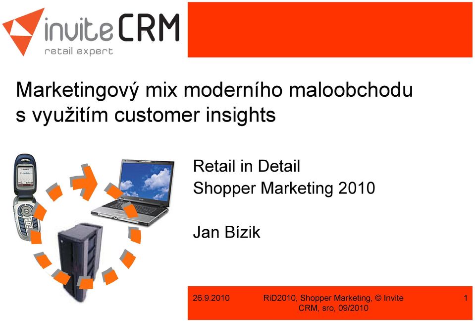 Shopper Marketing 2010 Jan Bízik 26.9.