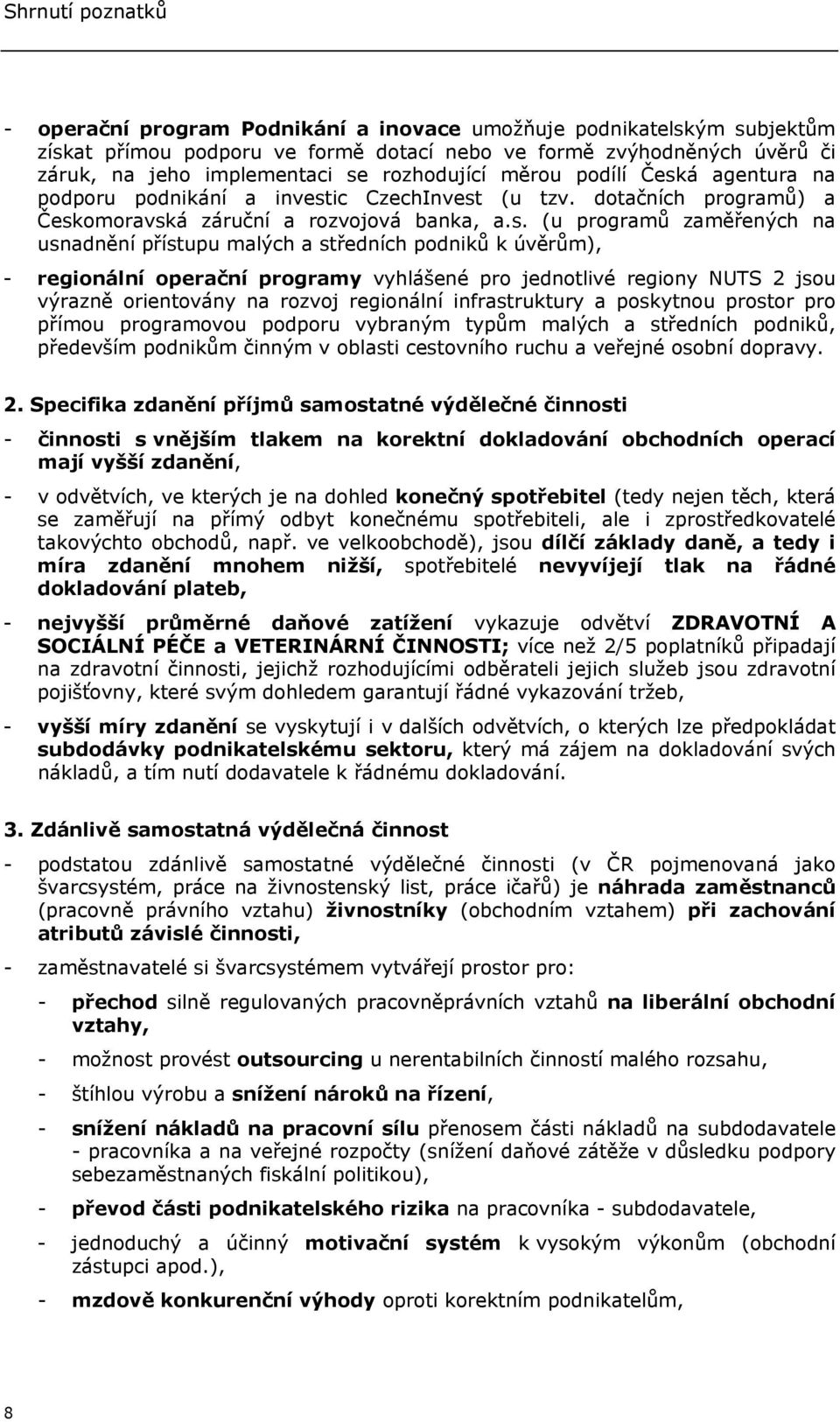á agentura na podporu podnikání a invest