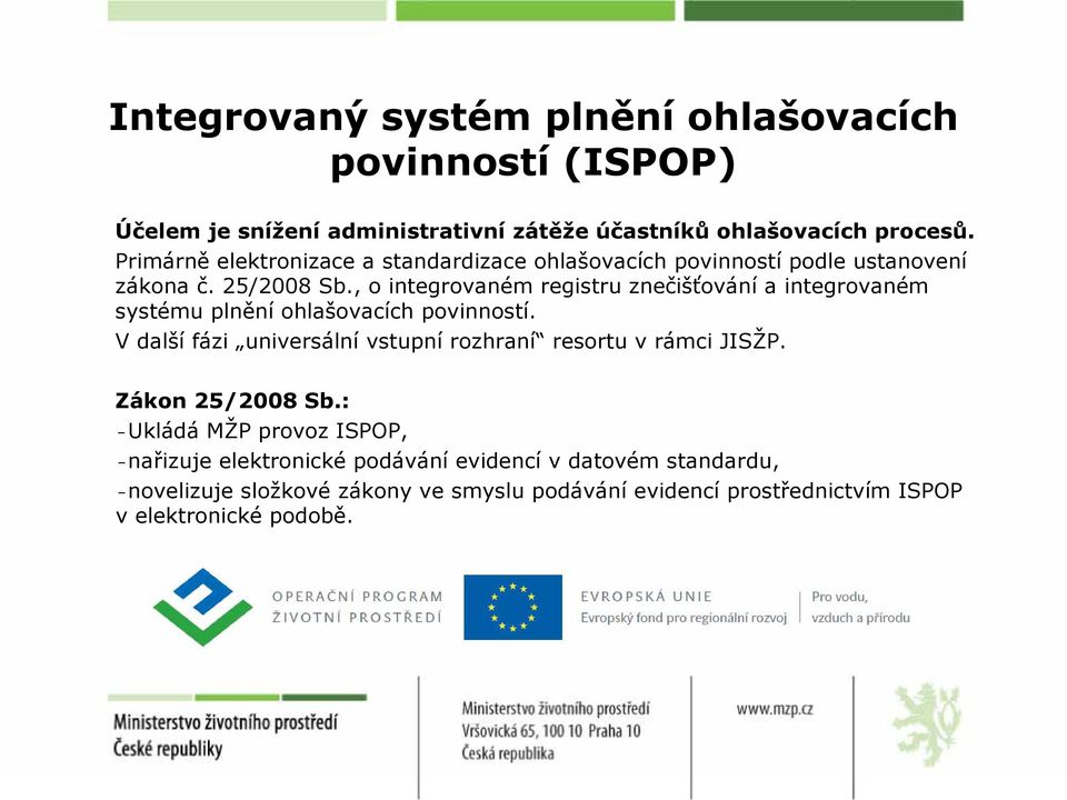 , o integrovaném registru znečišťování a integrovaném systému plnění ohlašovacích povinností.