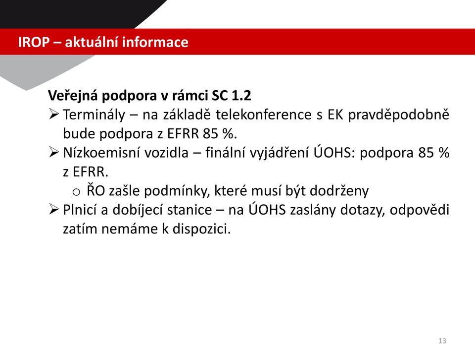 Nízkoemisní vozidla finální vyjádření ÚOHS: podpora 85 % z EFRR.