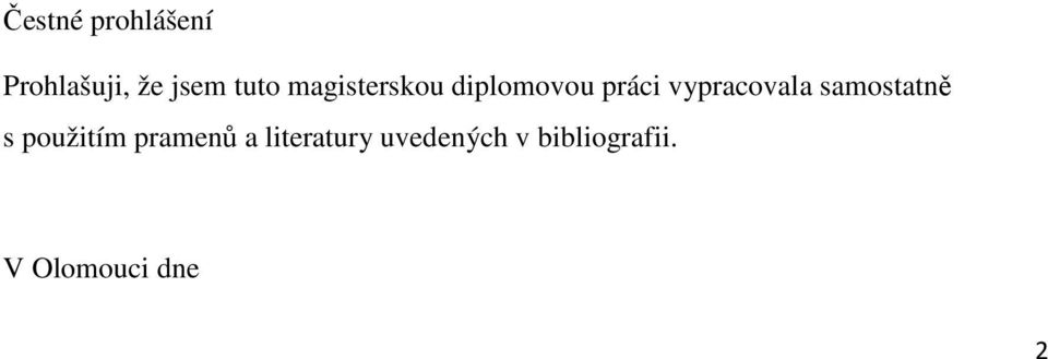 samostatně s použitím pramenů a literatury