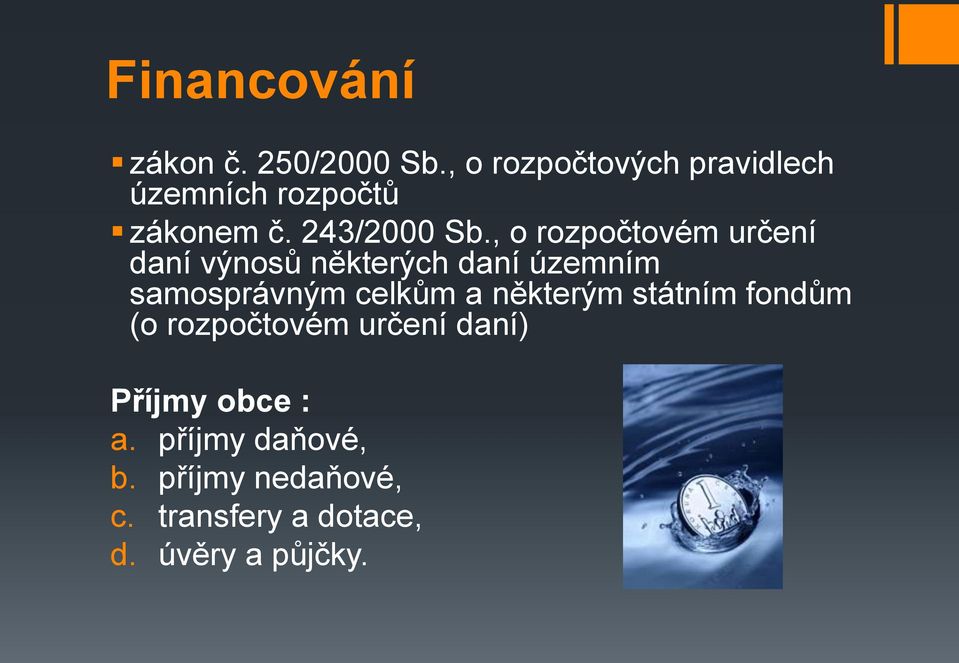 , o rozpočtovém určení daní výnosů některých daní územním samosprávným celkům a