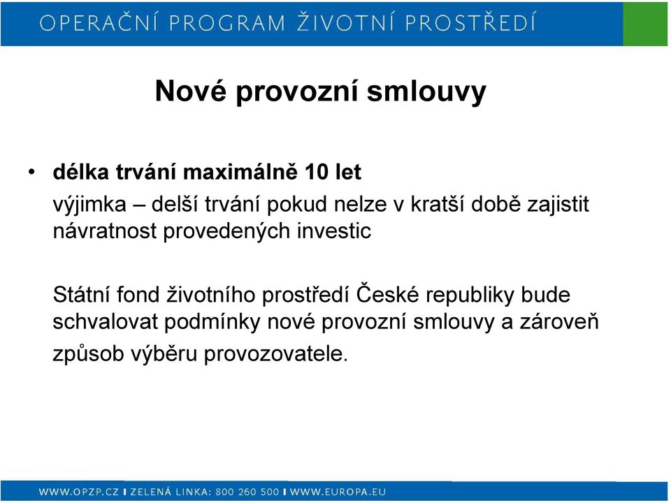 investic Státní fond životního prostředí České republiky bude