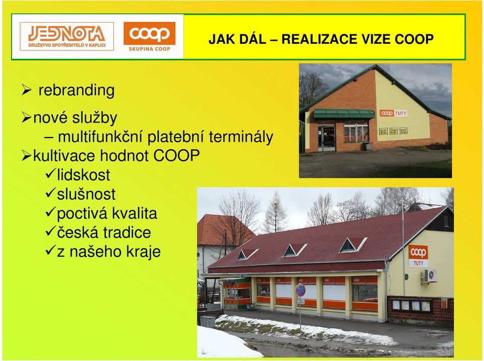 terminály kultivace hodnot COOP lidskost