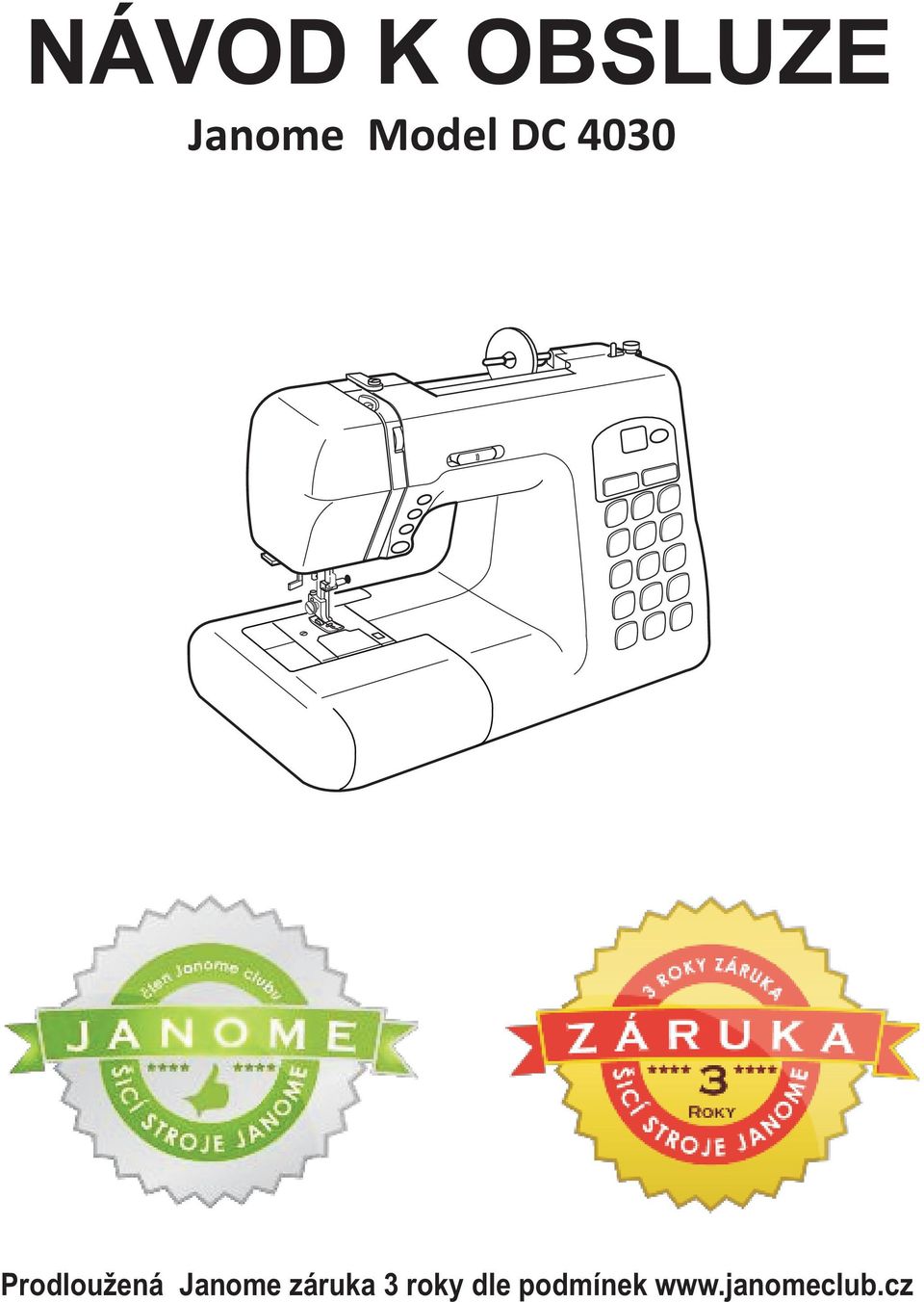 Janome záruka roky dle