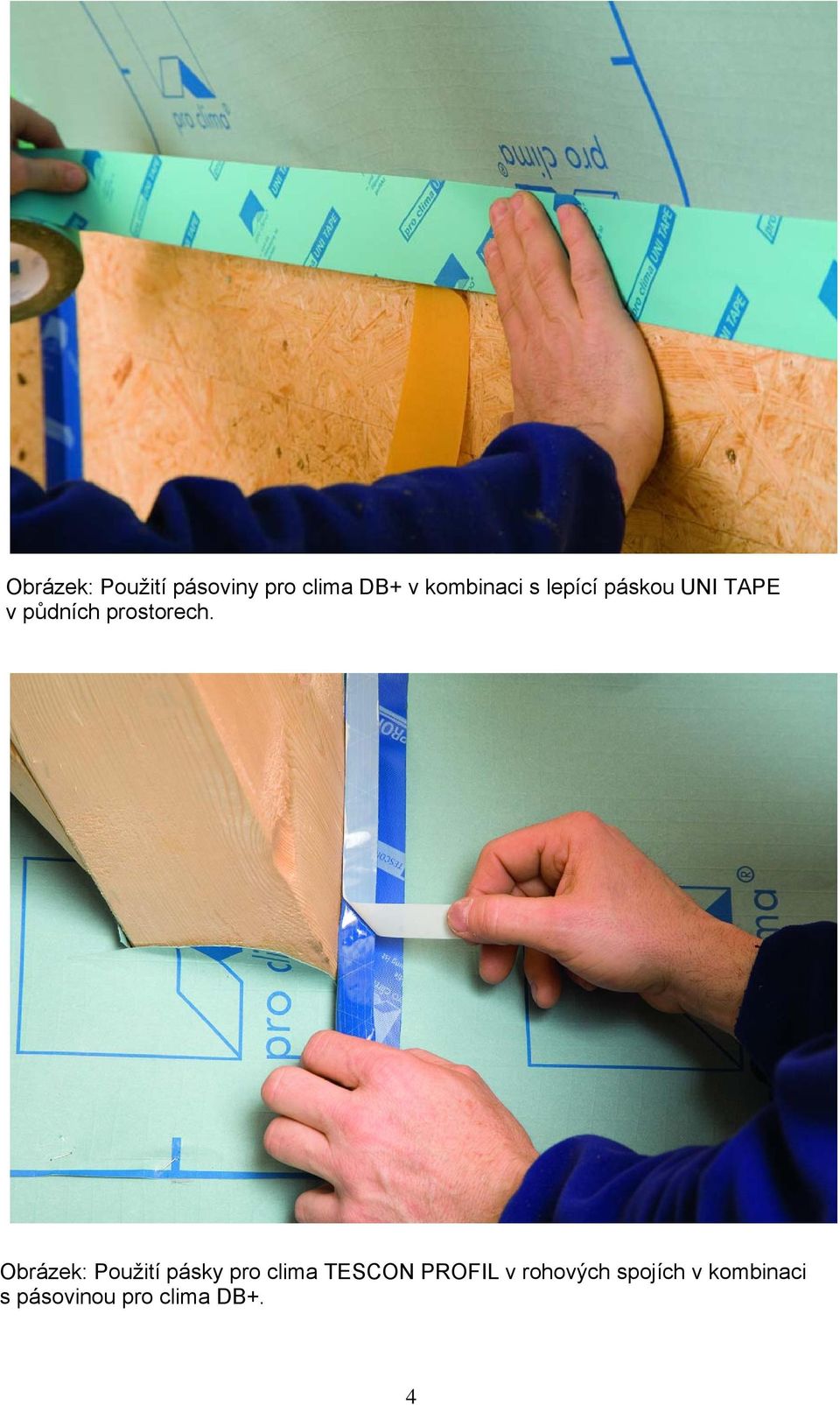 Obrázek: Použití pásky pro clima TESCON PROFIL v