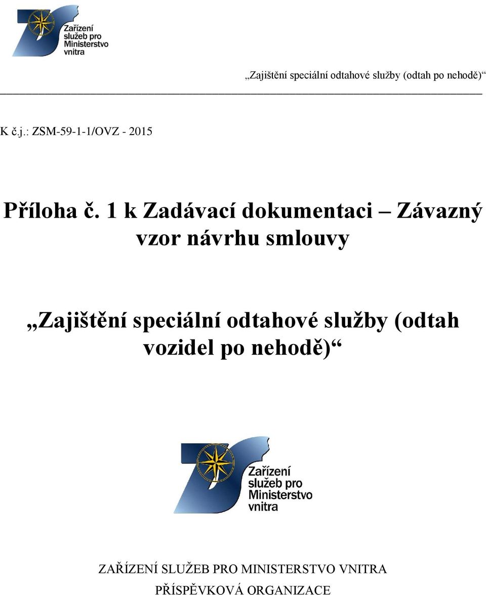 Zajištění speciální odtahové služby (odtah vozidel po