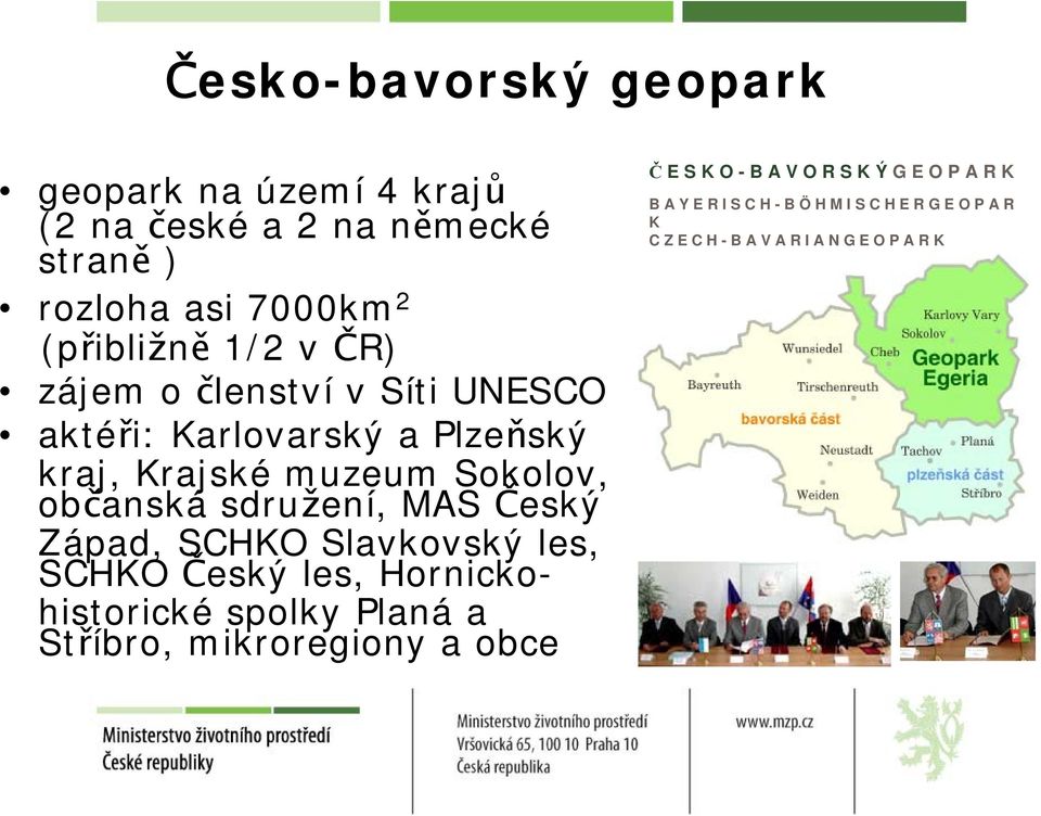 Český Západ, SCHKO Slavkovský les, SCHKO Český les, Hornickohistorické spolky Planá a Stříbro, mikroregiony a obce Č E S K
