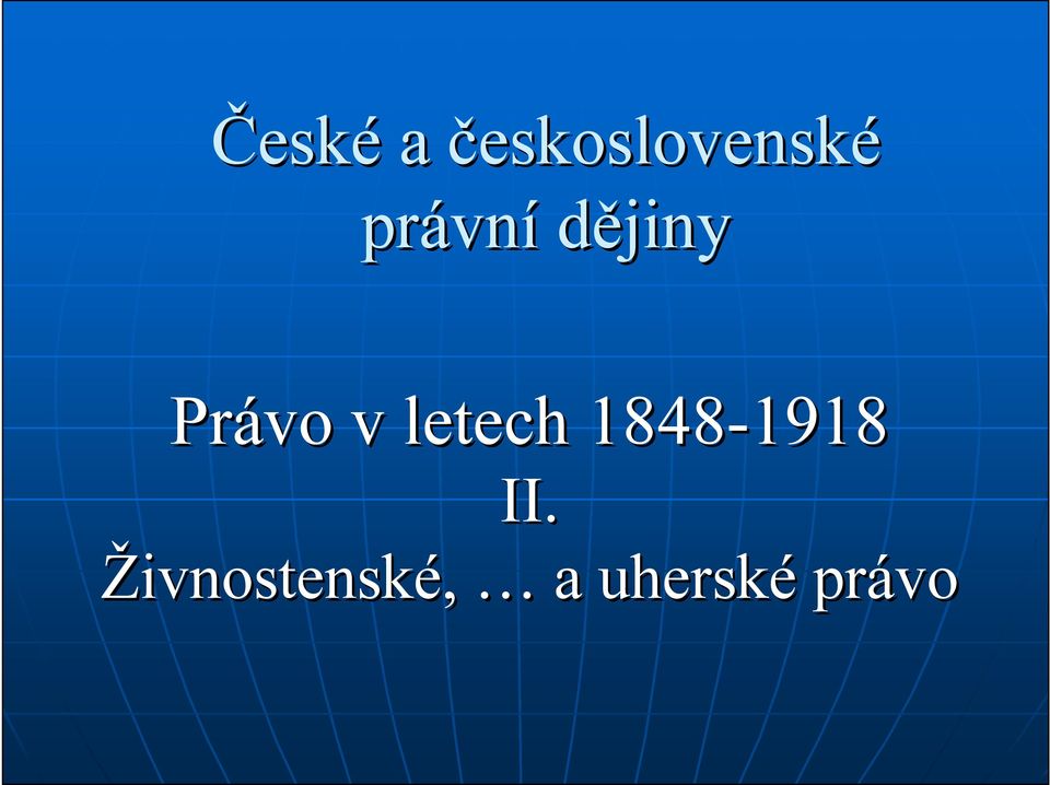 letech 1848-1918 1918 II.