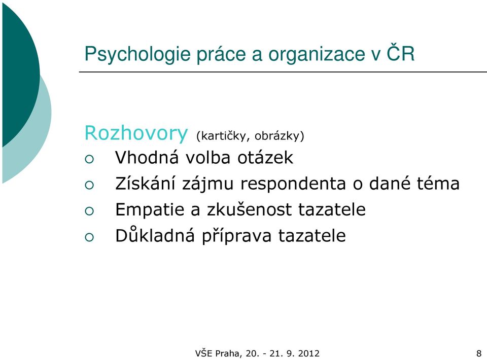 zájmu respondenta o dané téma Empatie a zkušenost