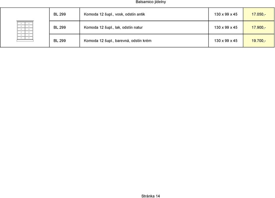 050,- BL 299 Komoda 12 šupl.