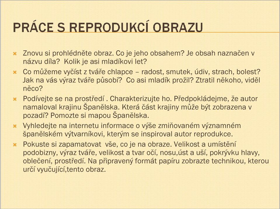 Která část krajiny může být zobrazena v pozadí? Pomozte si mapou Španělska.
