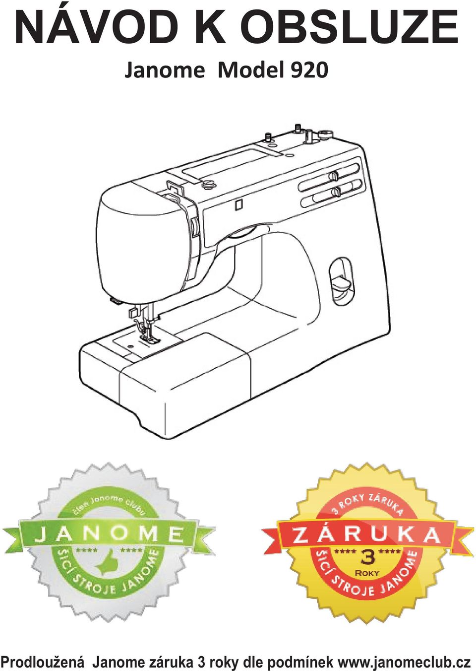 Janome záruka 3 roky