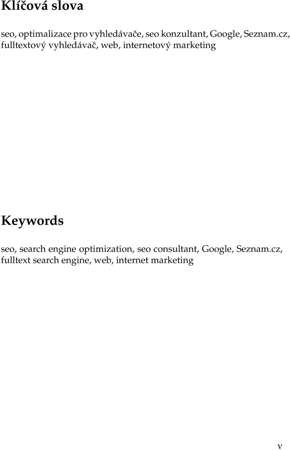 cz, fulltextový vyhledávač, web, internetový marketing Keywords