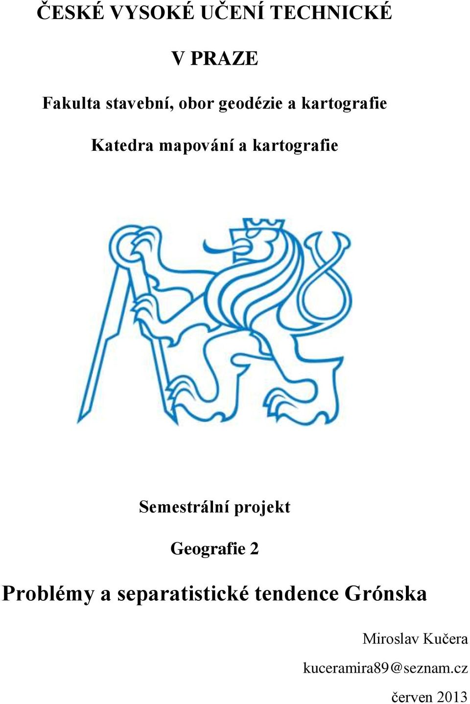 Semestrální projekt Geografie 2 Problémy a separatistické