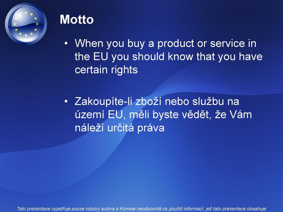 rights Zakoupíte-li zboží nebo službu na