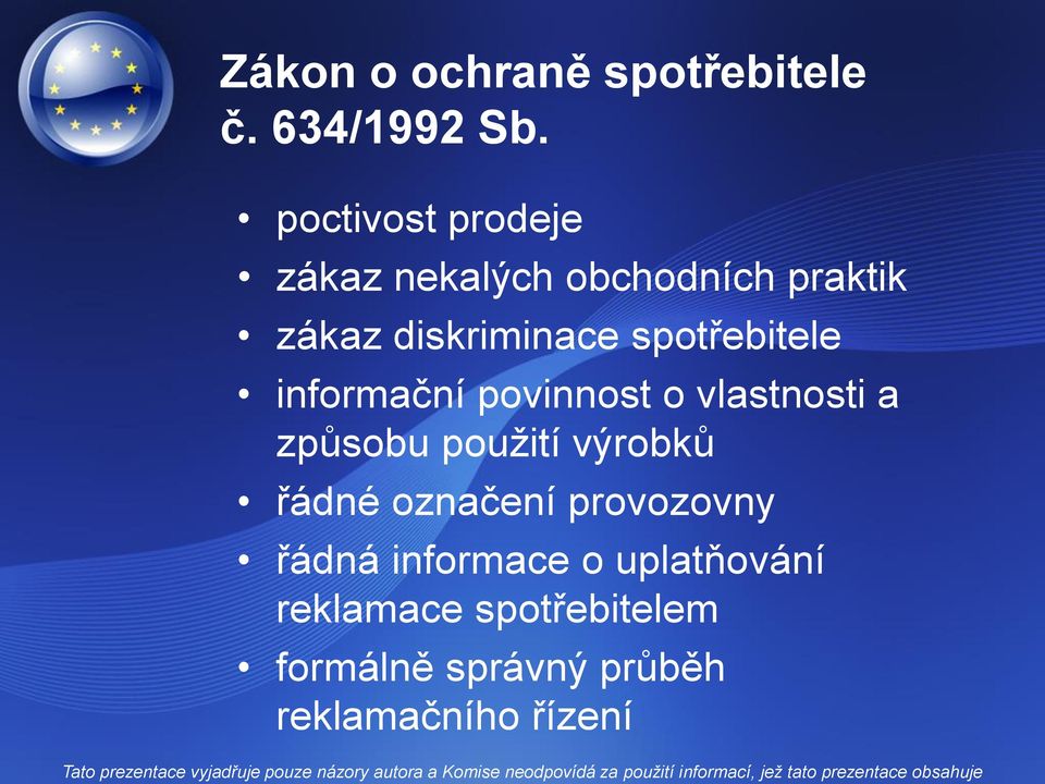 spotřebitele informační povinnost o vlastnosti a způsobu použití výrobků