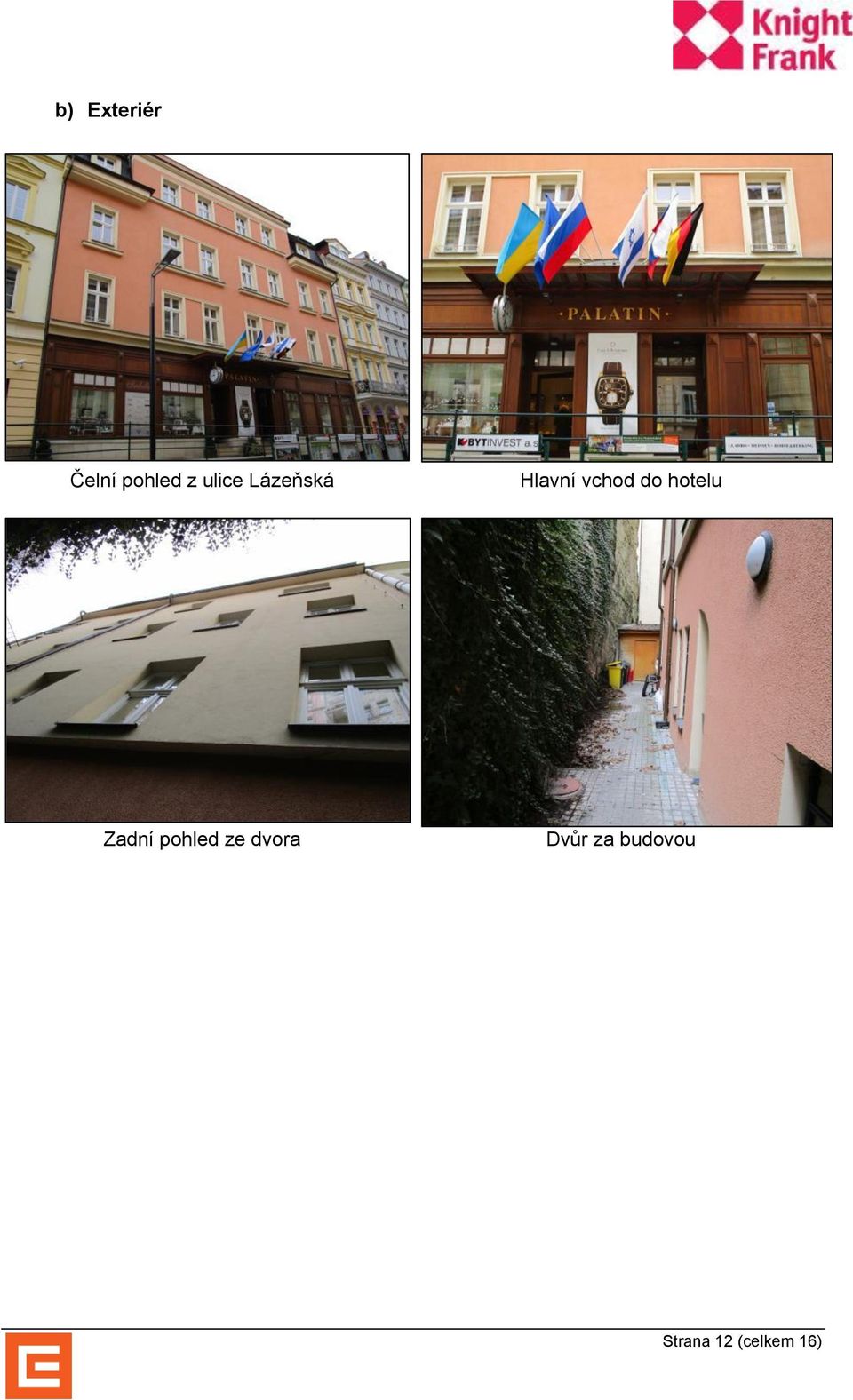 hotelu Zadní pohled ze dvora