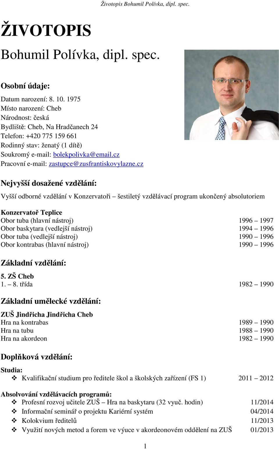 cz Pracovní e-mail: zastupce@zusfrantiskovylazne.