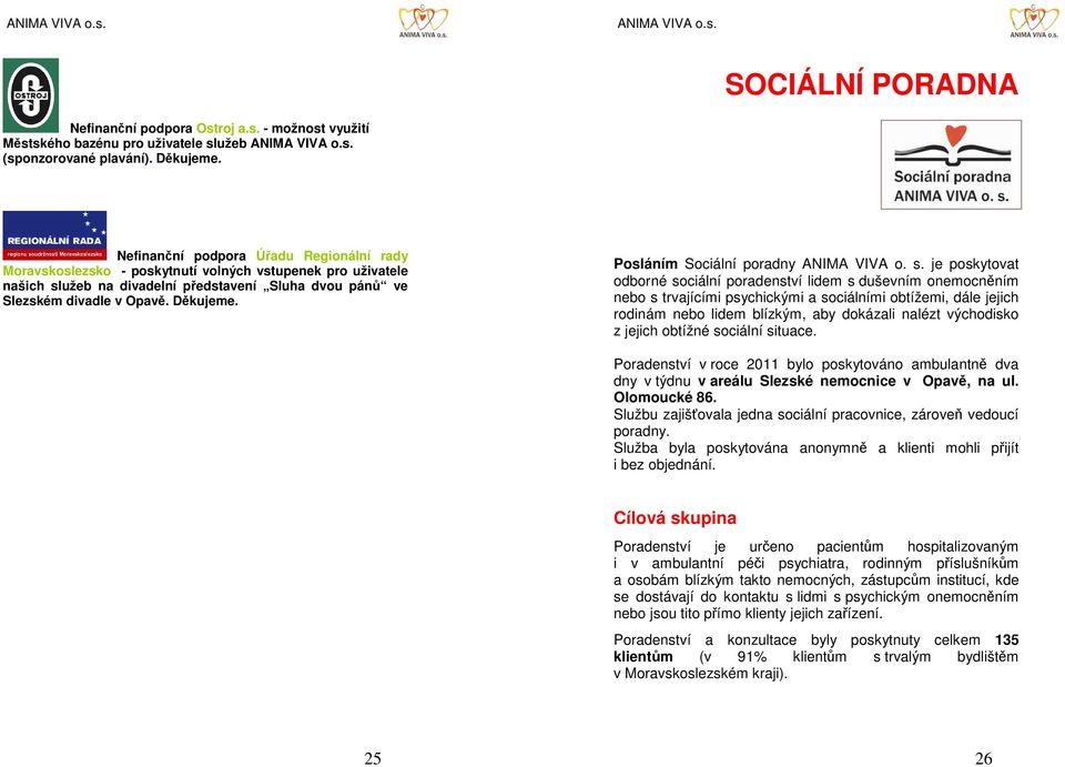 Psláním Sciální pradny ANIMA VIVA. s.