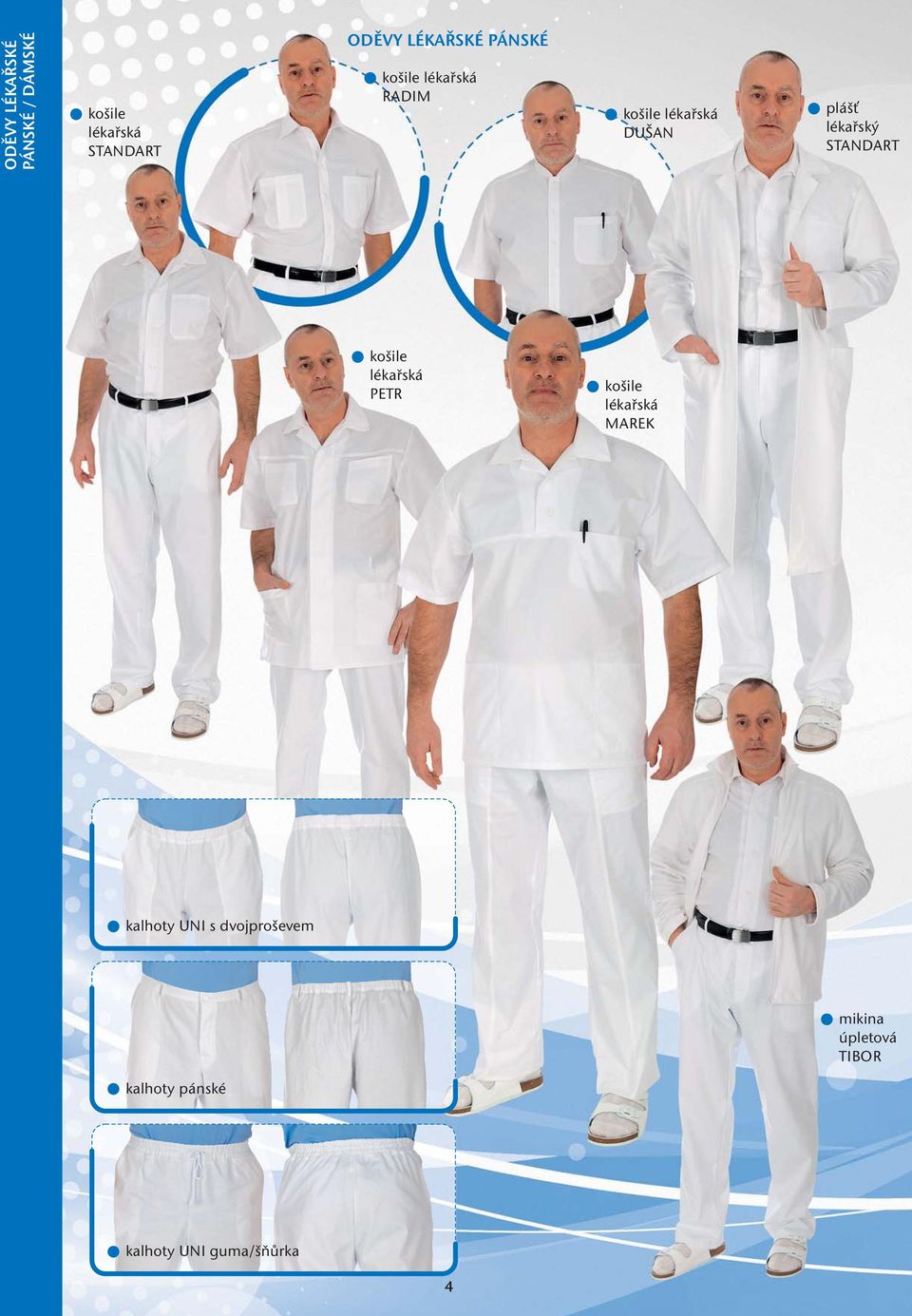 lékařský STANDART košile lékařská PETR košile lékařská MAREK kalhoty