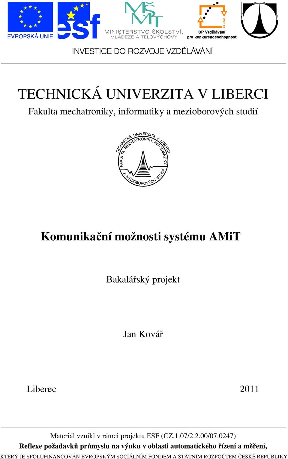 rámci projektu ESF (CZ.1.07/2.2.00/07.