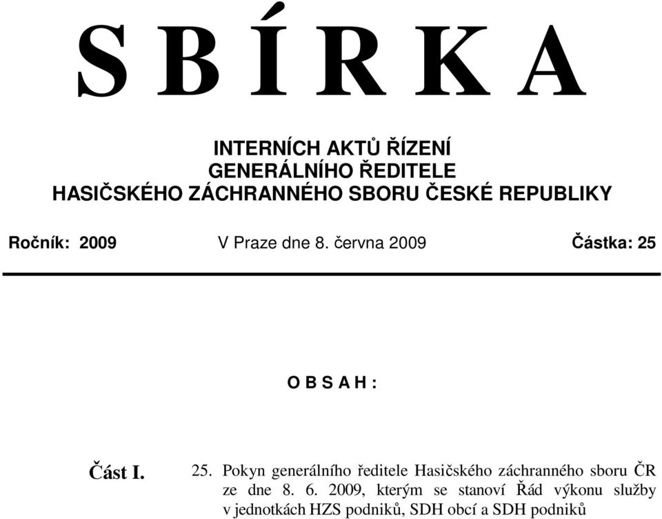 června 2009 Částka: 25 