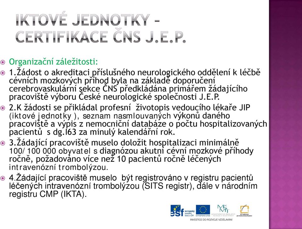 neurologické společnosti J.E.P. 2.