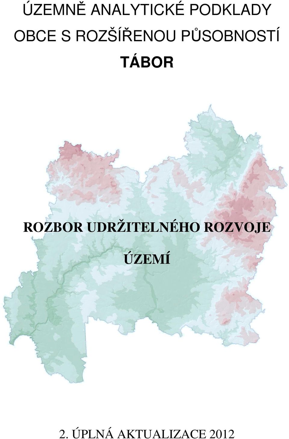 TÁBOR ROZBOR UDRŽITELNÉHO