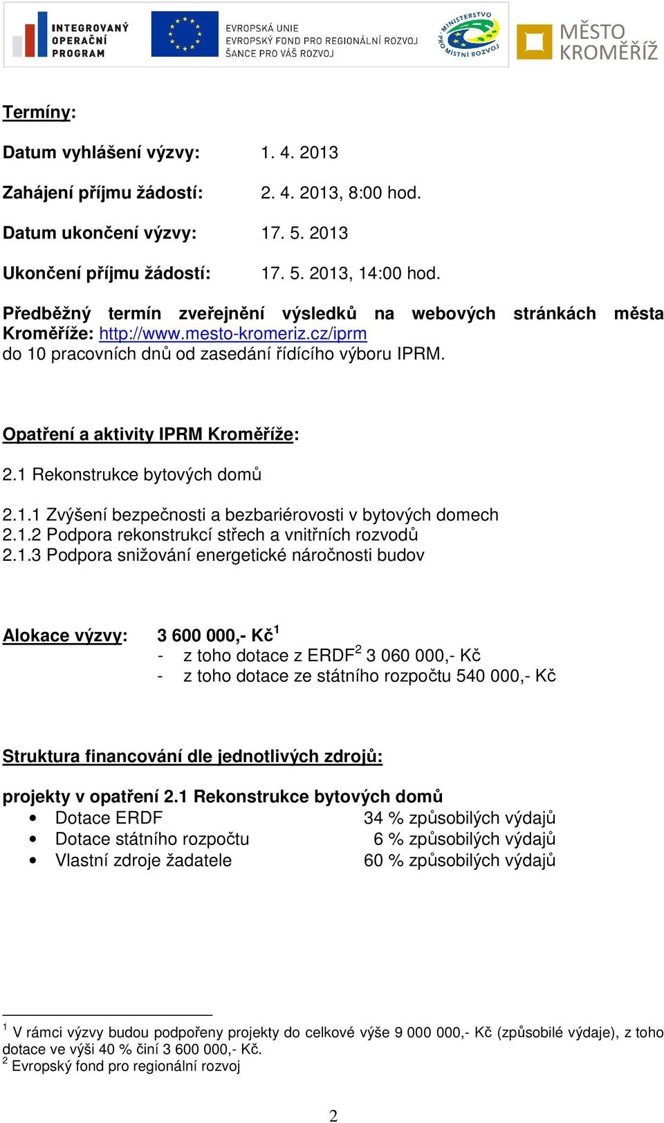 Opatření a aktivity IPRM Kroměříže: 2.1 