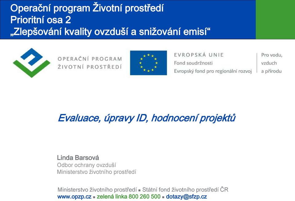 ochrany ovzduší Ministerstvo životního prostředí Ministerstvo životního