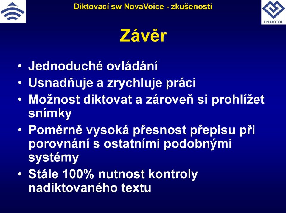 vysoká přesnost přepisu při porovnání s ostatními