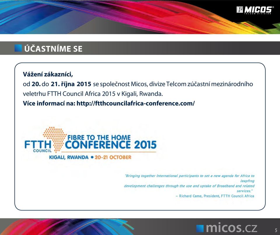 mezinárodního veletrhu FTTH Council Africa 2015 v Kigali,