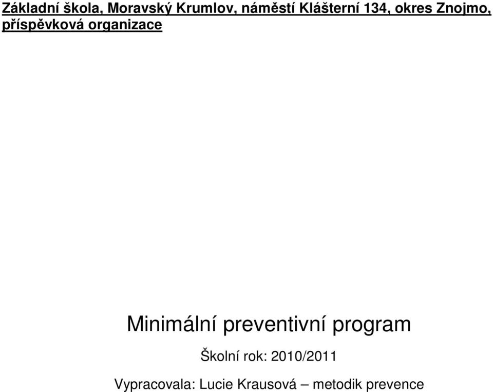 organizace Minimální preventivní program Školní