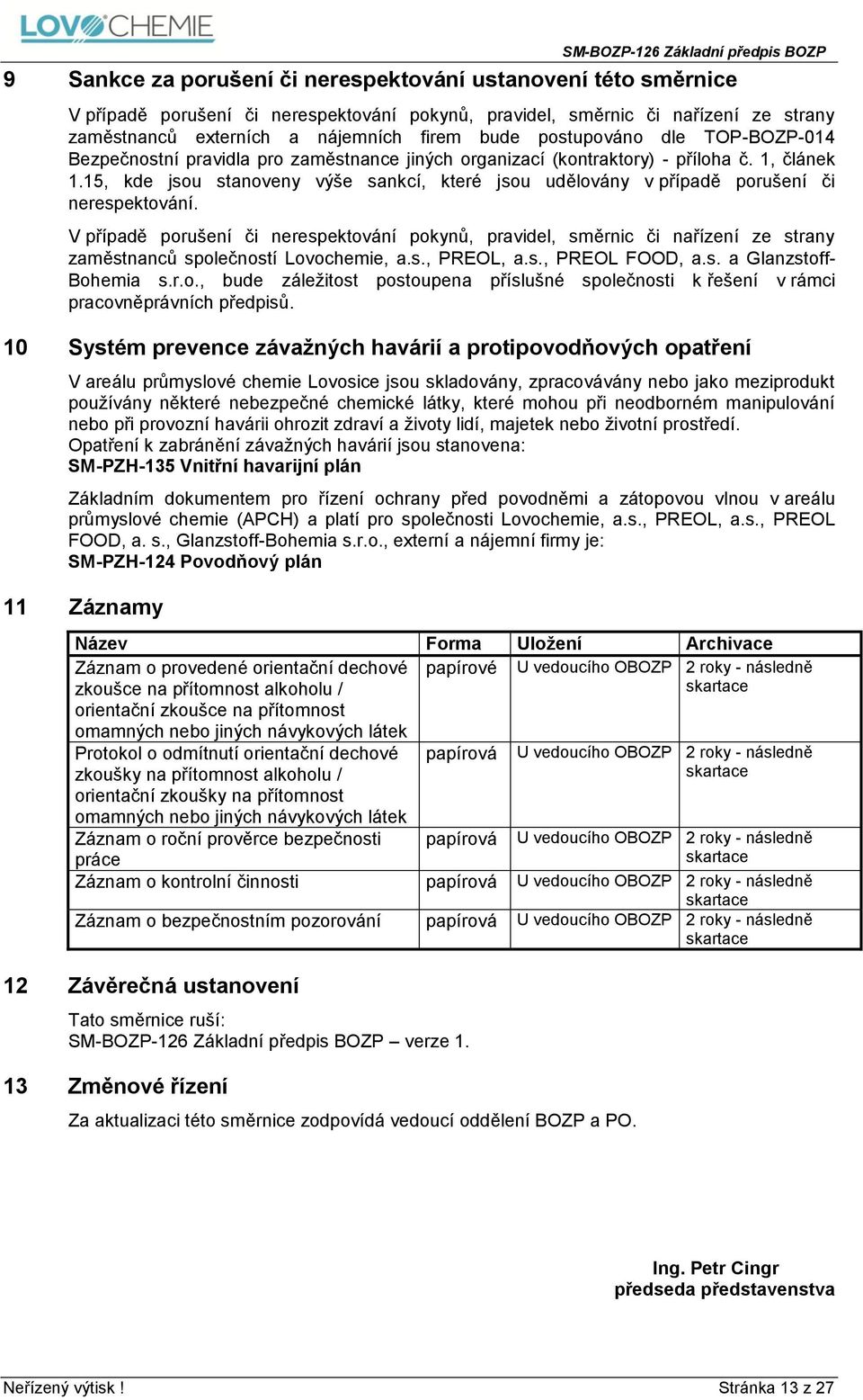 15, kde jsou stanoveny výše sankcí, které jsou udělovány v případě porušení či nerespektování.