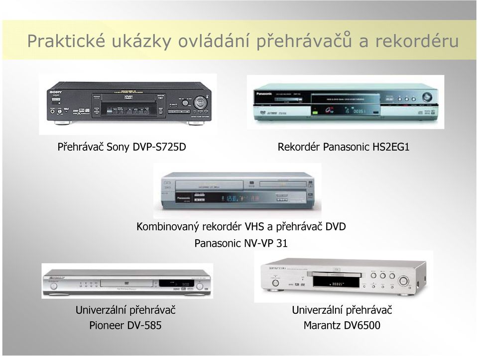 rekordér VHS a přehrávač DVD Panasonic NV-VP 31