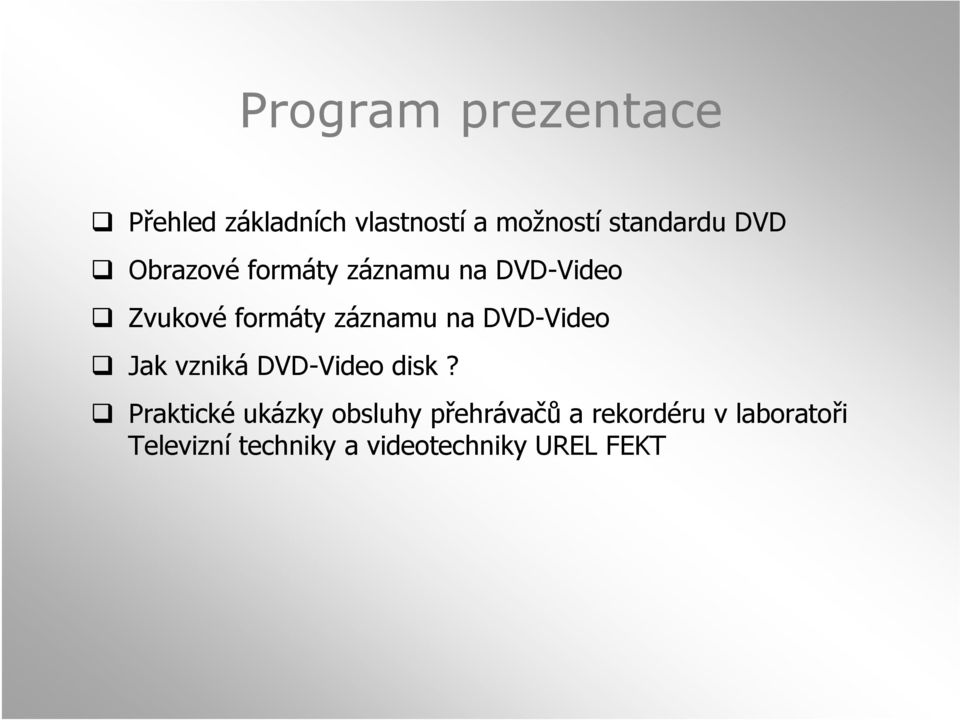 DVD-Video Jak vzniká DVD-Video disk?